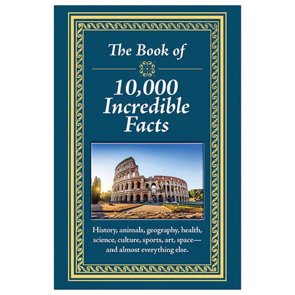 The Book Of 10,000 Incredible Facts