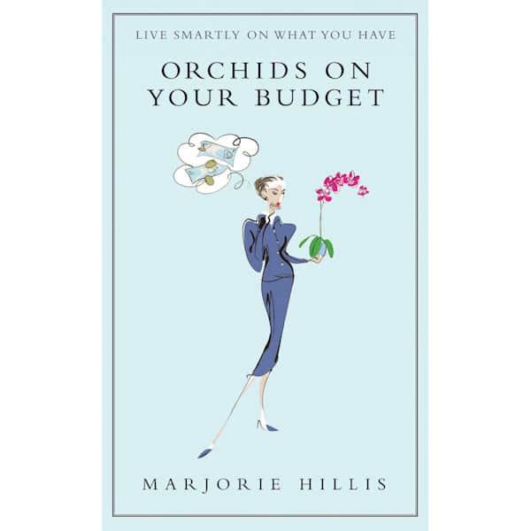 Orchids on Your Budget: Live Smartly on What You Have