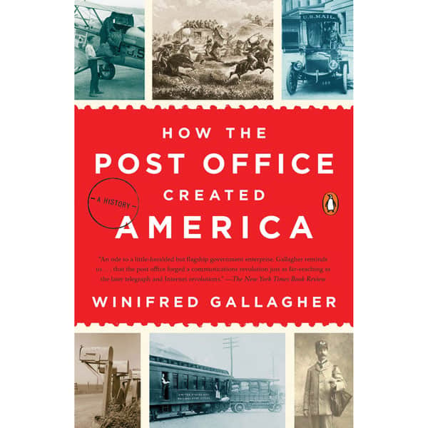 How the Post Office Created America