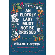 An Elderly Lady Must Not Be Crossed