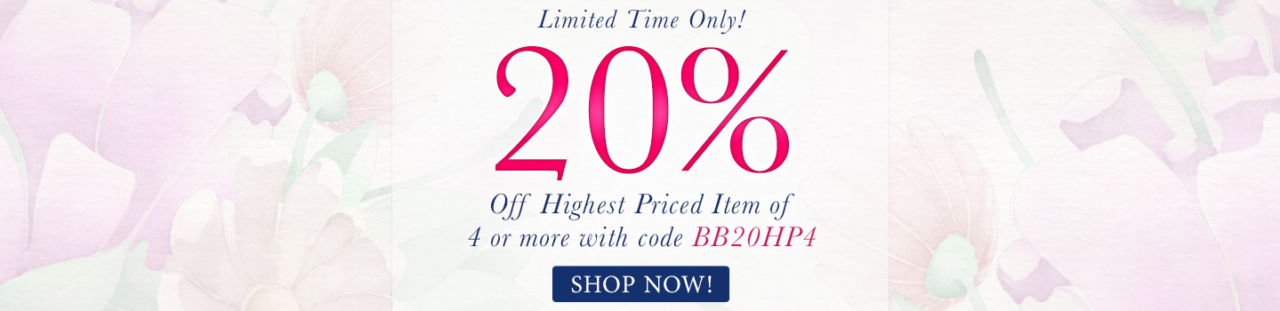 20% Off Highest Priced Item With 4+ Items Code: BB20HP4