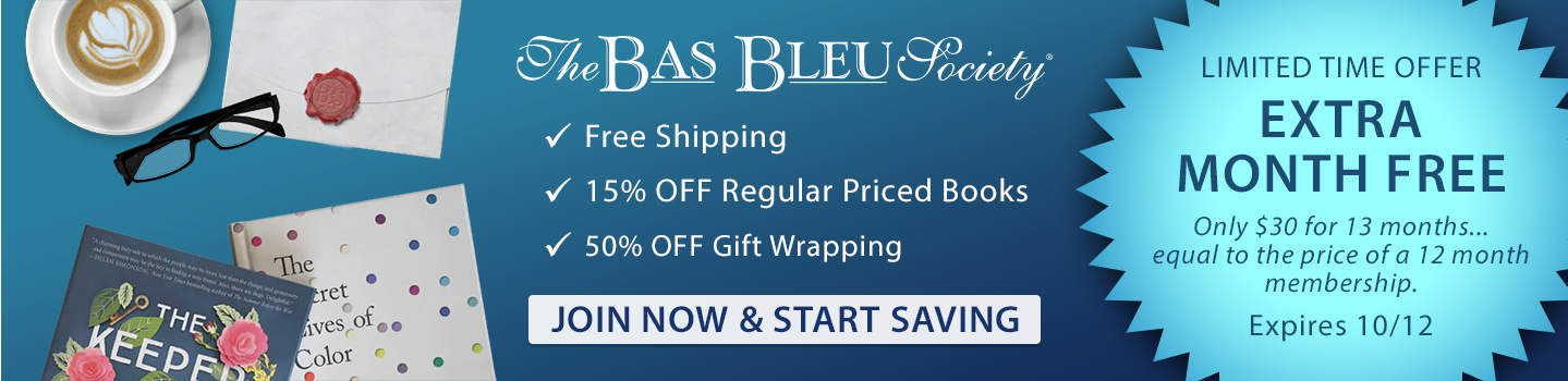 Sign up for Bas Bleu Society Membership Today!