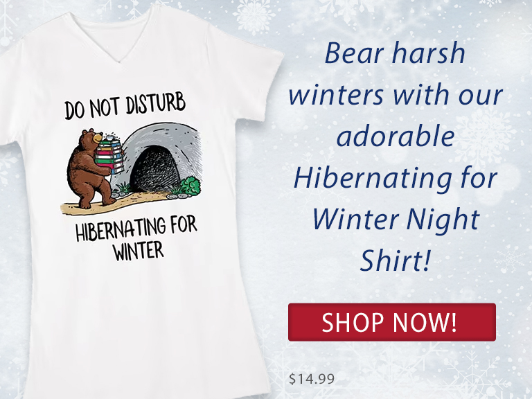 Hibernating For Winter Shirt