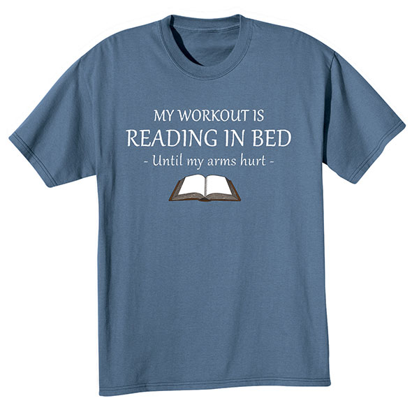 "My Workout Is Reading in Bed" T-Shirt