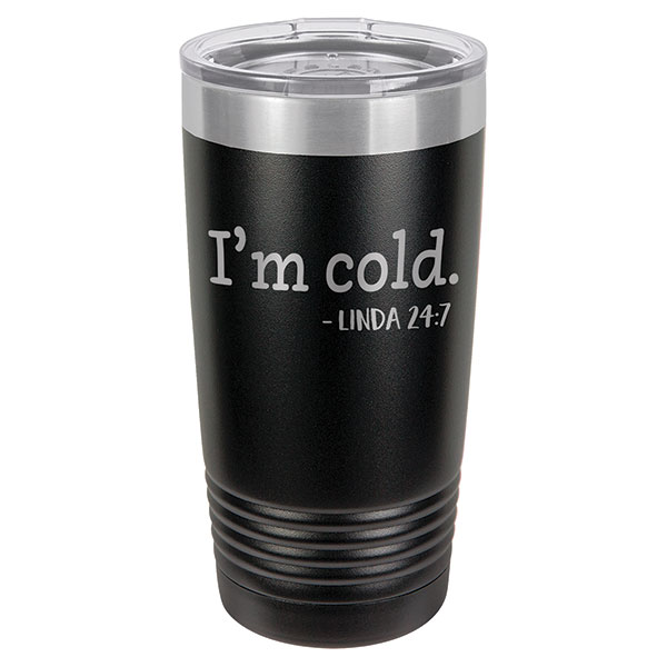 Product image for Personalized 'I'm Cold' Travel Tumbler 
