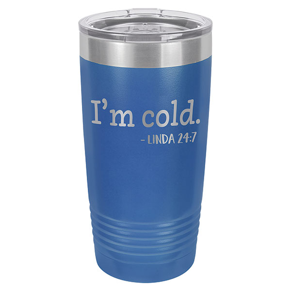 Product image for Personalized 'I'm Cold' Travel Tumbler 