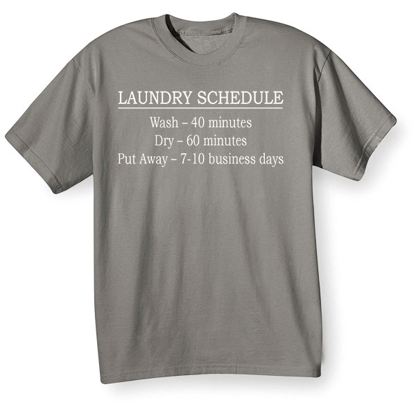 Product image for Laundry Schedule T-Shirt