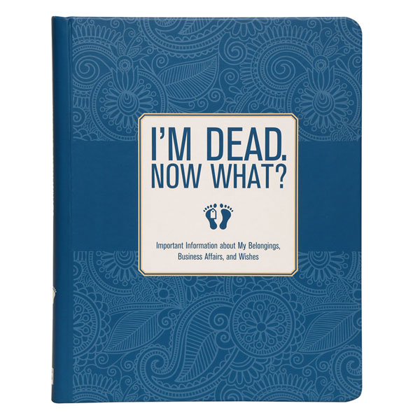 Product image for I'm Dead. Now What?