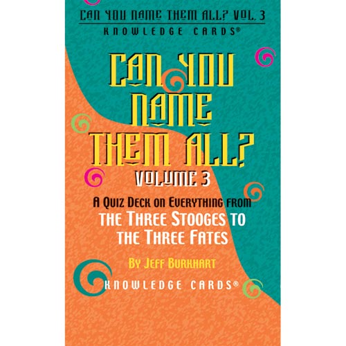 Can You Name Them All? Knowledge Cards - Volume Three
