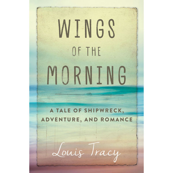 Wings of the Morning by Louis Tracy