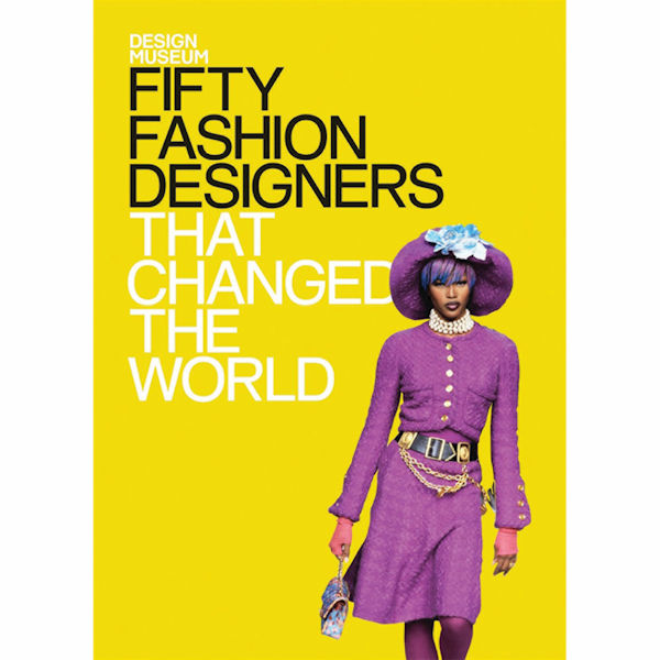 Product image for Fifty Fashion Designers That Changed the World
