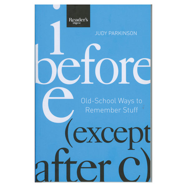 Before E (Except After C): Old-School Ways to Remember Stuff