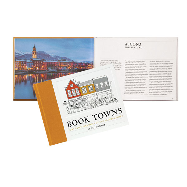 Book Towns: Forty-Five Paradises of the Printed Word
