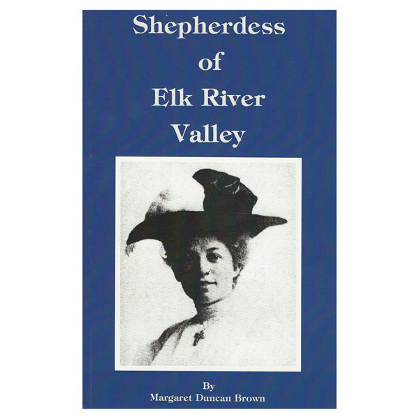 Shepherdess of Elk River Valley