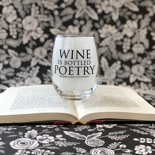 Wine Is Bottled Poetry Glass