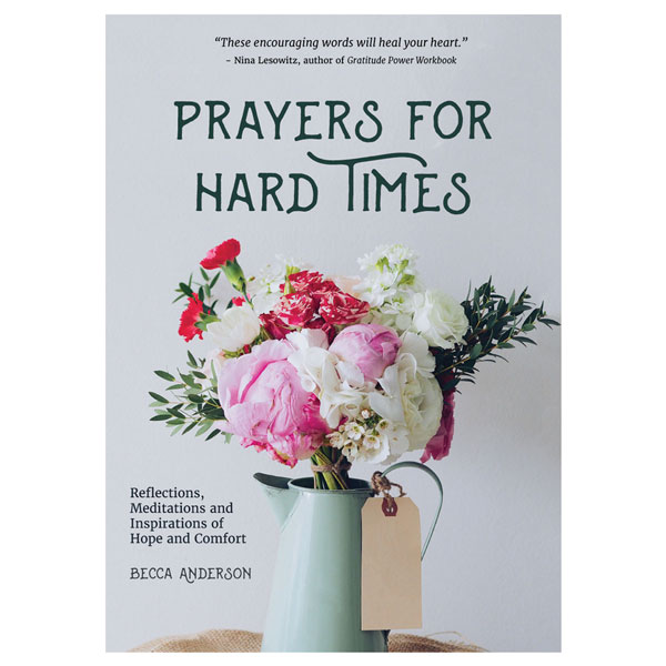 Prayers for Hard Times
