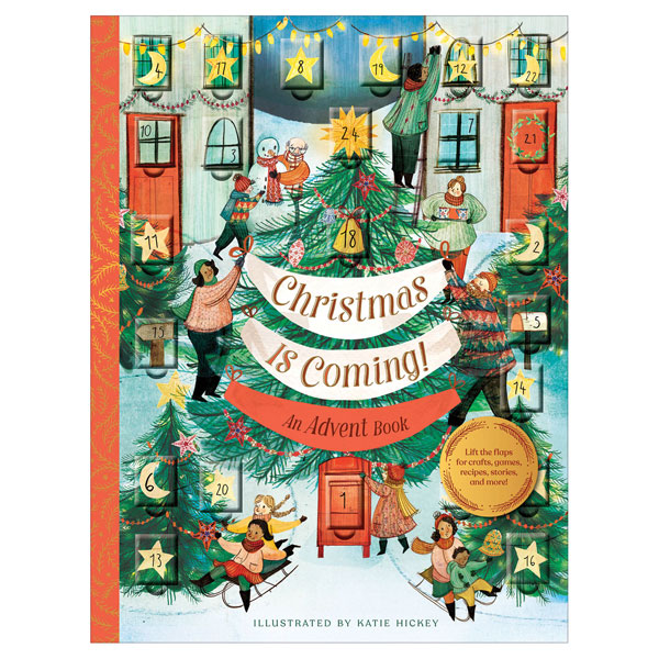 Christmas Is Coming!: An Advent Book