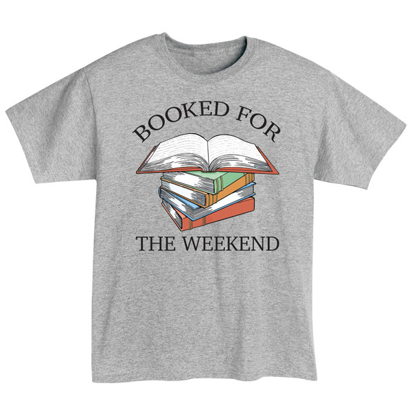 Booked for the Weekend Shirt