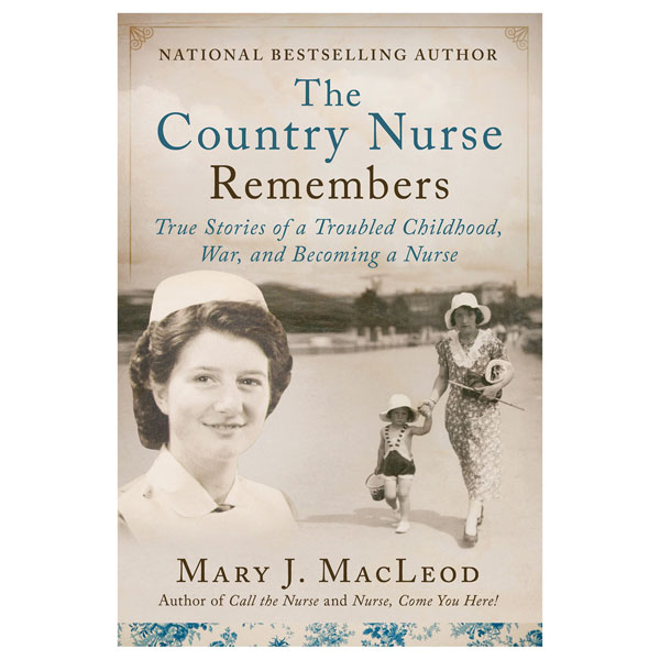 The Country Nurse Remembers