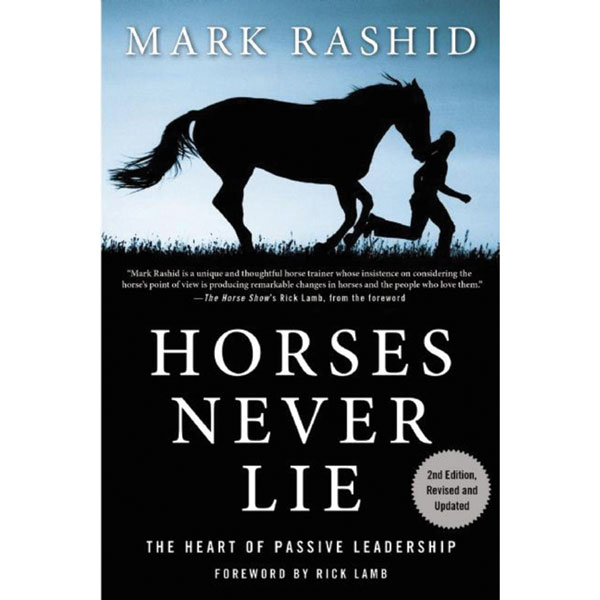 Product image for Horses Never Lie: The Heart of Passive Leadership (2nd Edition)