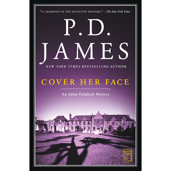 Adam Dalgliesh Novels - Cover Her Face