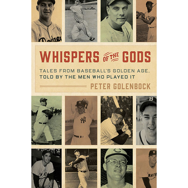 Product image for Whispers of the Gods: Tales from Baseball's Golden Age, Told by the Men Who Played It