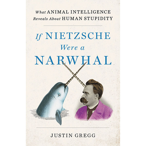 Product image for If Nietzsche Were a Narwhal 