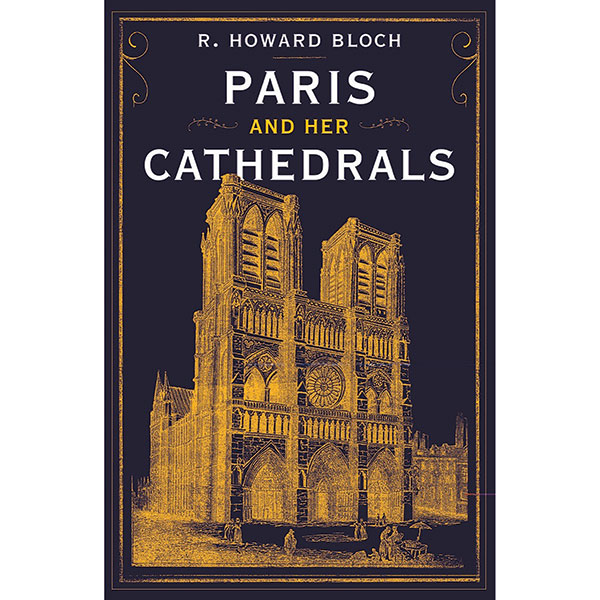 Product image for Paris and Her Cathedrals