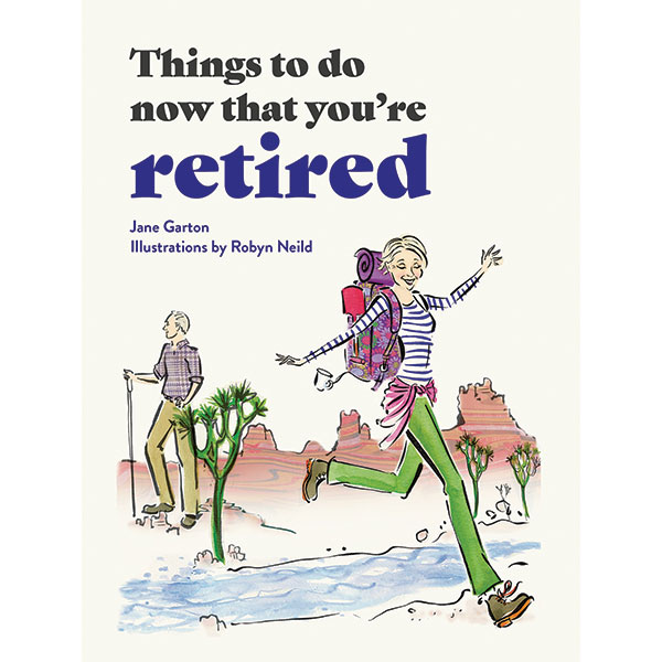 Product image for Things to Do Now That You're Retired
