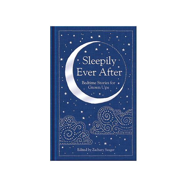 Product image for Sleepily Ever After: Bedtime Stories for Grown Ups