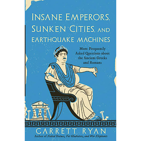 Product image for Insane Emperors, Sunken Cities, and Earthquake Machines