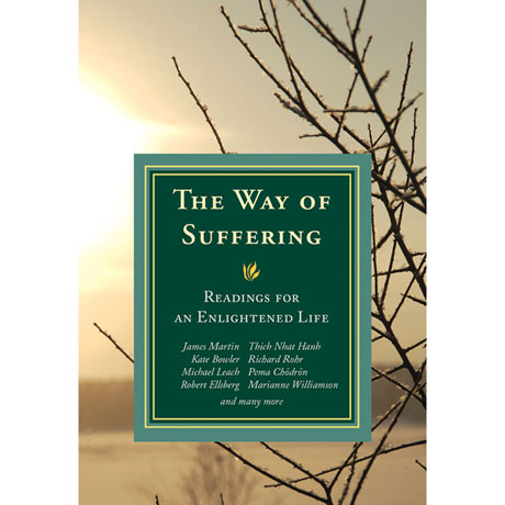 The Way of Suffering: Readings for an Enlightened Life