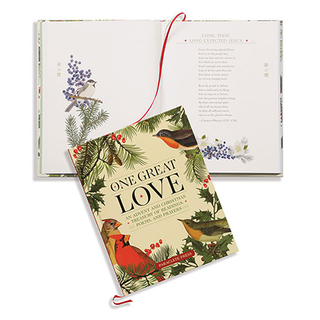 One Great Love: An Advent and Christmas Treasury of Readings, Poems, and Prayers
