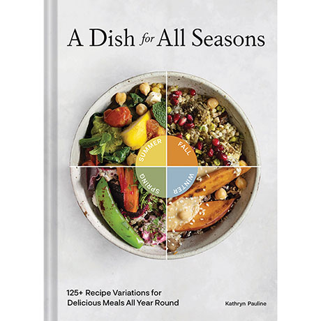 A Dish for All Seasons 
