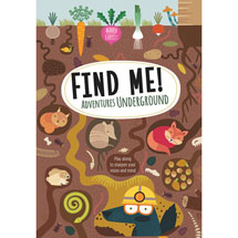 Alternate image for Find Me! Adventures in the Underground