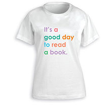 Alternate image for It's a Good Day to Read a Book Shirt