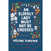 An Elderly Lady Must Not Be Crossed